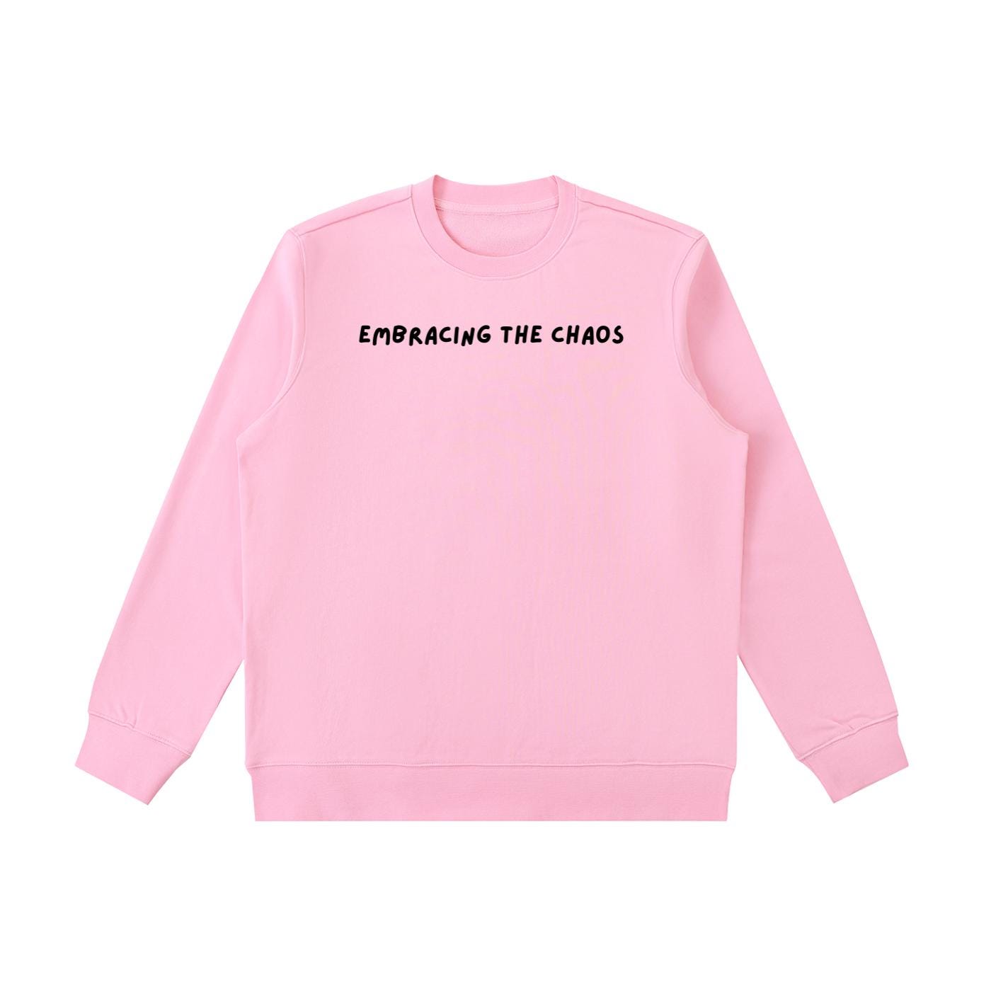 Embracing The Chaos | Essential Heavyweight Crewneck Sweatshirt | Cozy Cotton Pullover | Minimalist Streetwear | Funny Quote Sweatshirt