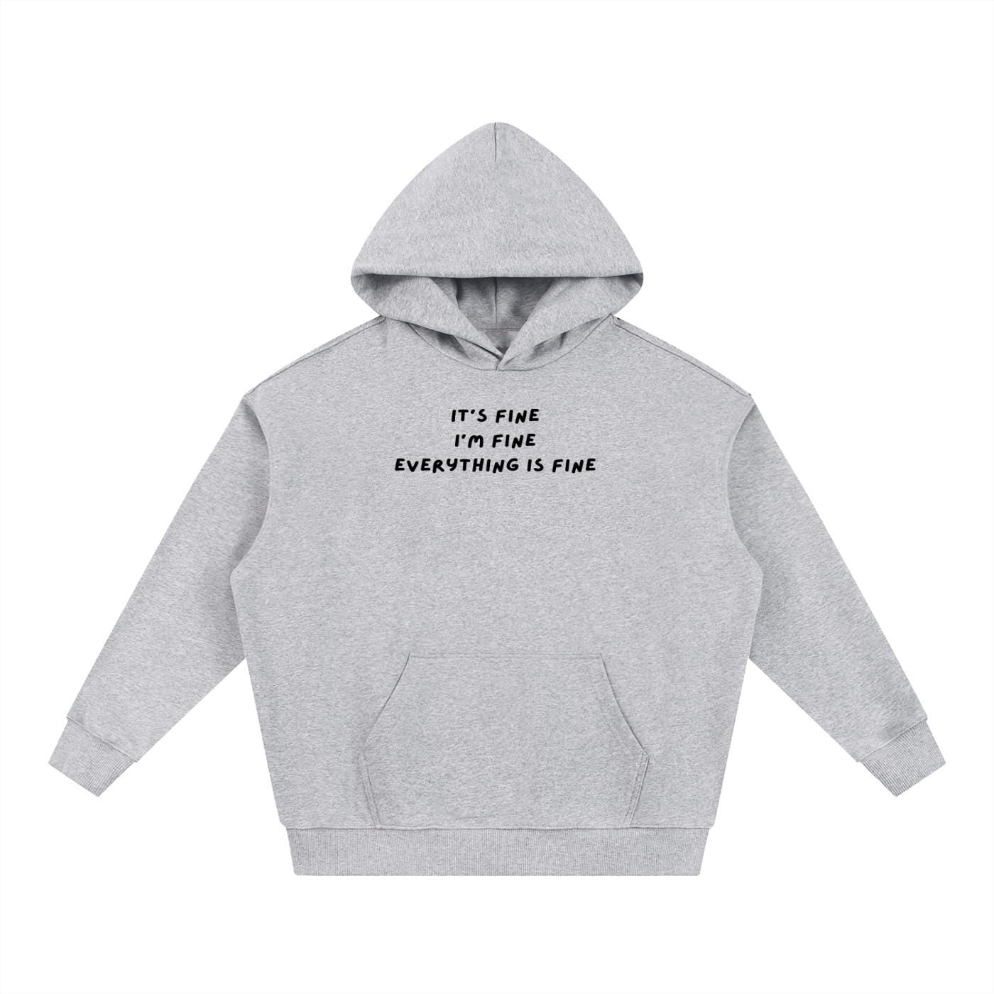 It’s Fine I’m Fine Everything is Fine Hoodie | Heavyweight Cotton Blend Pullover Hoodie | Cozy Casual Streetwear Hoodie for Women