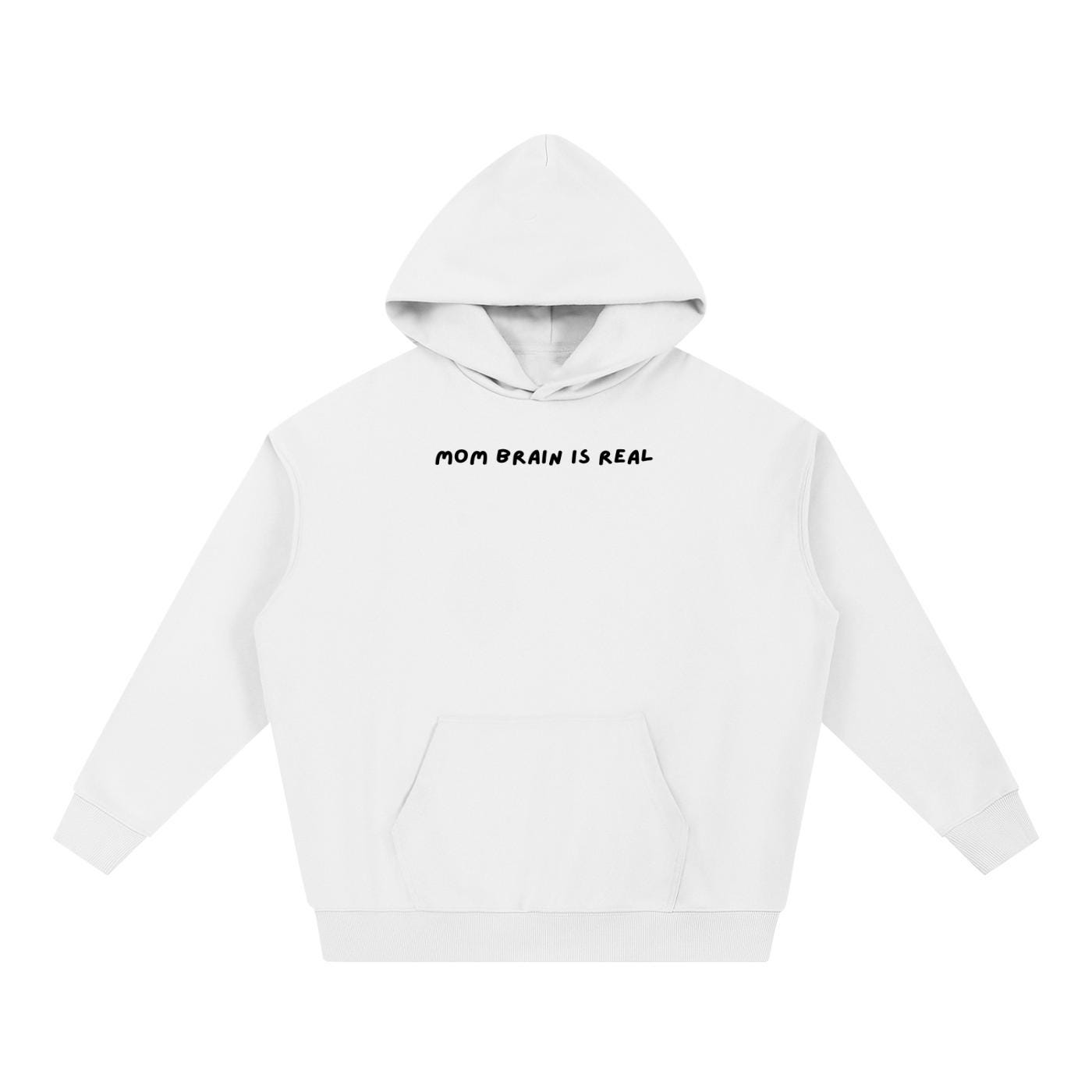 Mom Brain is Real | Heavyweight Hoodie | Cotton Blend Pullover Hoodie | Casual Streetwear Hoodie for Women