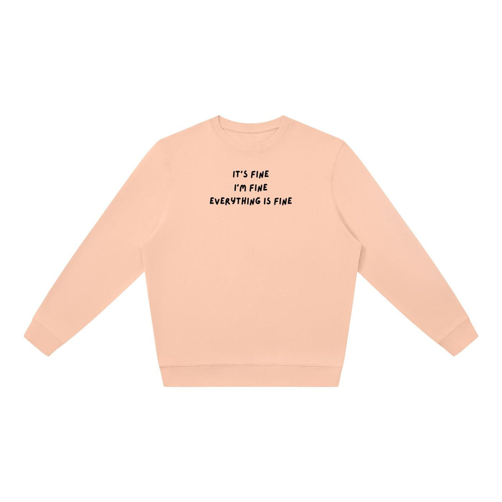 It’s Fine I’m Fine Everything Is Fine | Oversized Crewneck Sweatshirt | Loose Fit Pullover Sweater | Cozy Women’s Sweatshirt