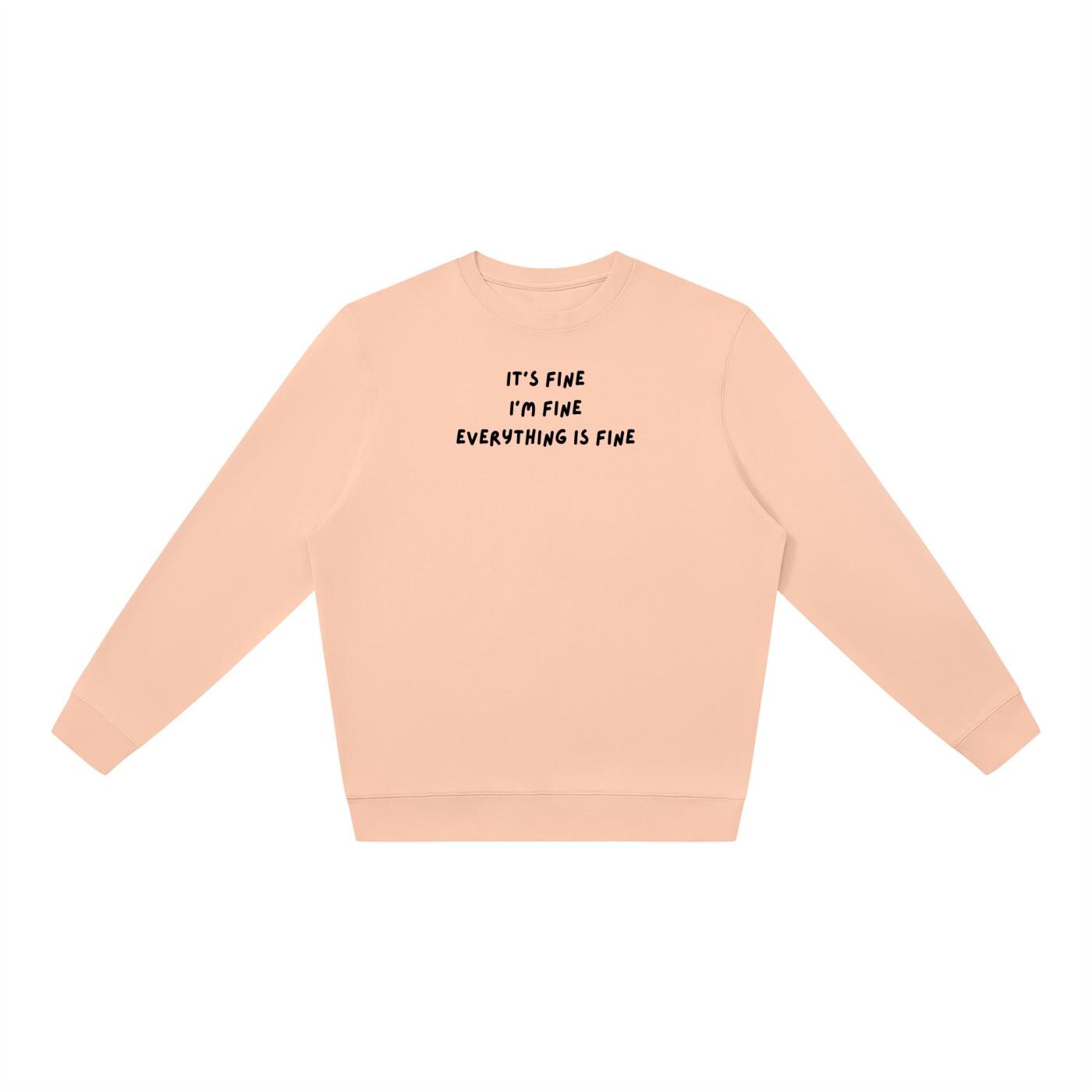 It’s Fine I’m Fine Everything Is Fine | Oversized Crewneck Sweatshirt | Loose Fit Pullover Sweater | Cozy Women’s Sweatshirt