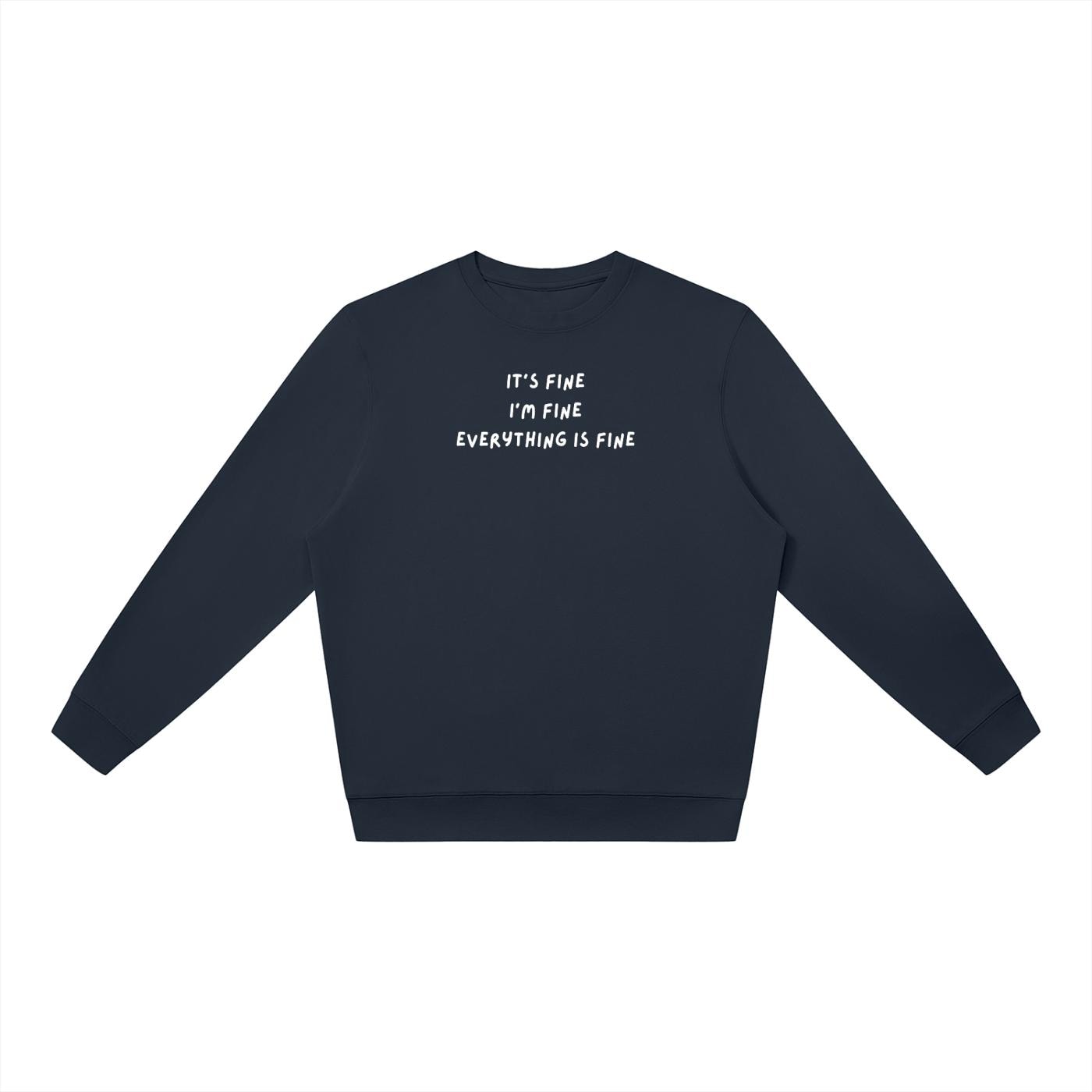 It’s Fine I’m Fine Everything Is Fine | Oversized Crewneck Pullover | Funny Anxiety Quote Sweater | Cozy Casual Streetwear for Women