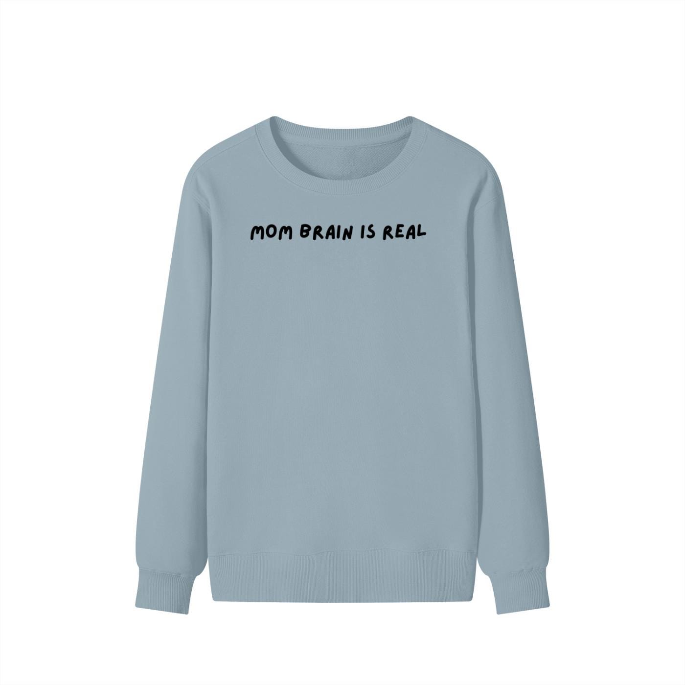 Mom Brain is Real | Unisex Cotton Sweatshirt Classic Fit | Cozy Crewneck Pullover | Minimalist Streetwear | Funny Mom-Life Sweatshirt