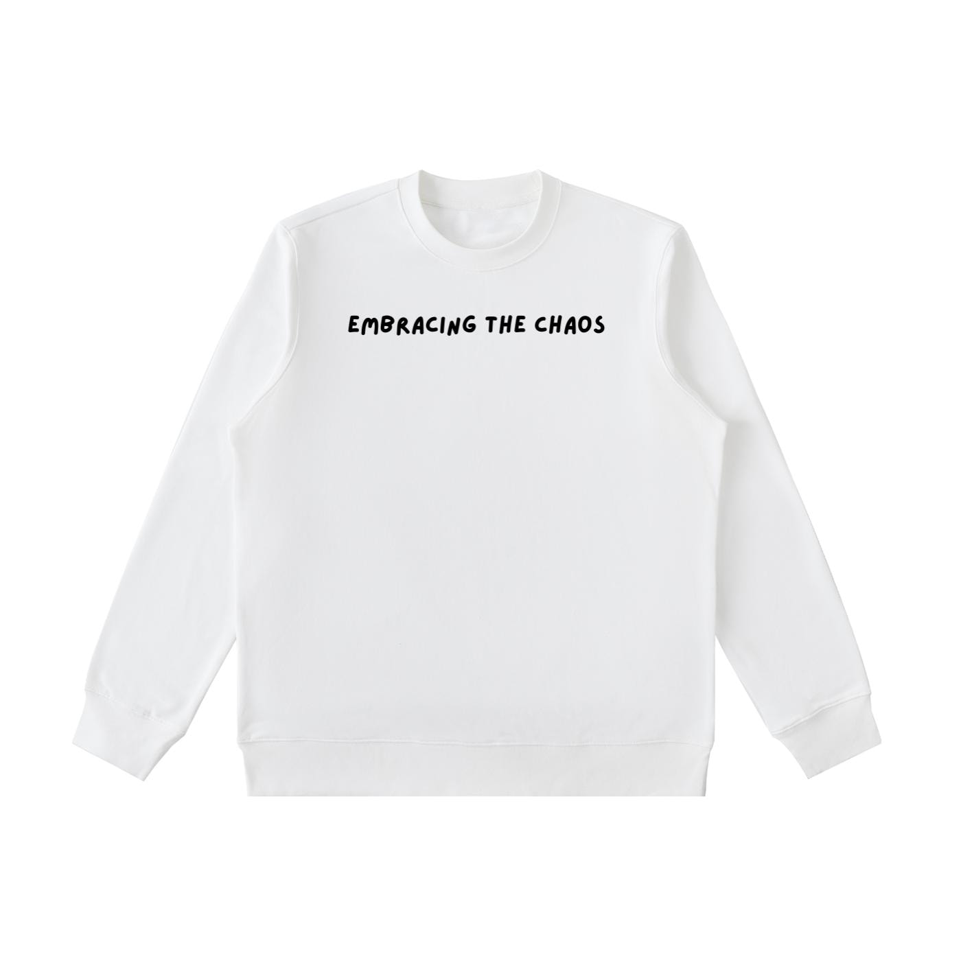 Embracing The Chaos | Essential Heavyweight Crewneck Sweatshirt | Cozy Cotton Pullover | Minimalist Streetwear | Funny Quote Sweatshirt