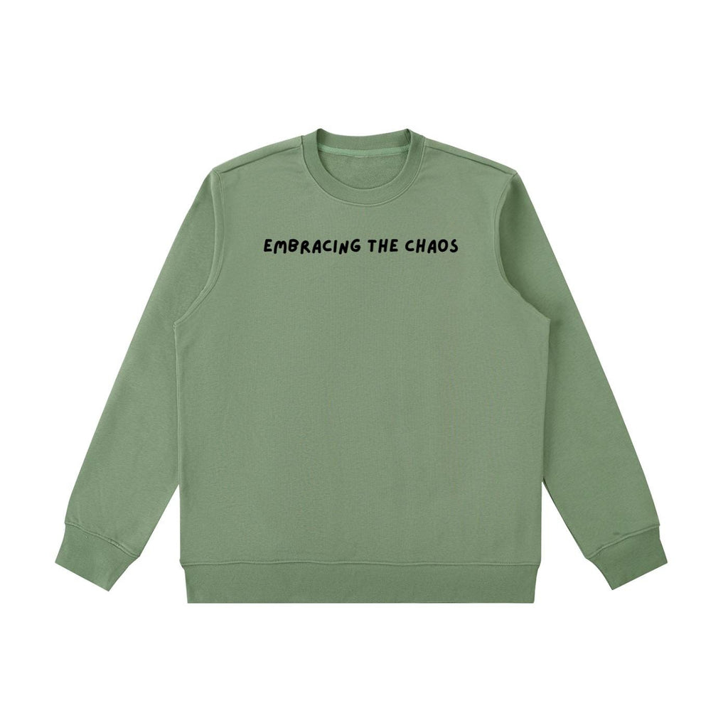 Embracing The Chaos | Essential Heavyweight Crewneck Sweatshirt | Cozy Cotton Pullover | Minimalist Streetwear | Funny Quote Sweatshirt