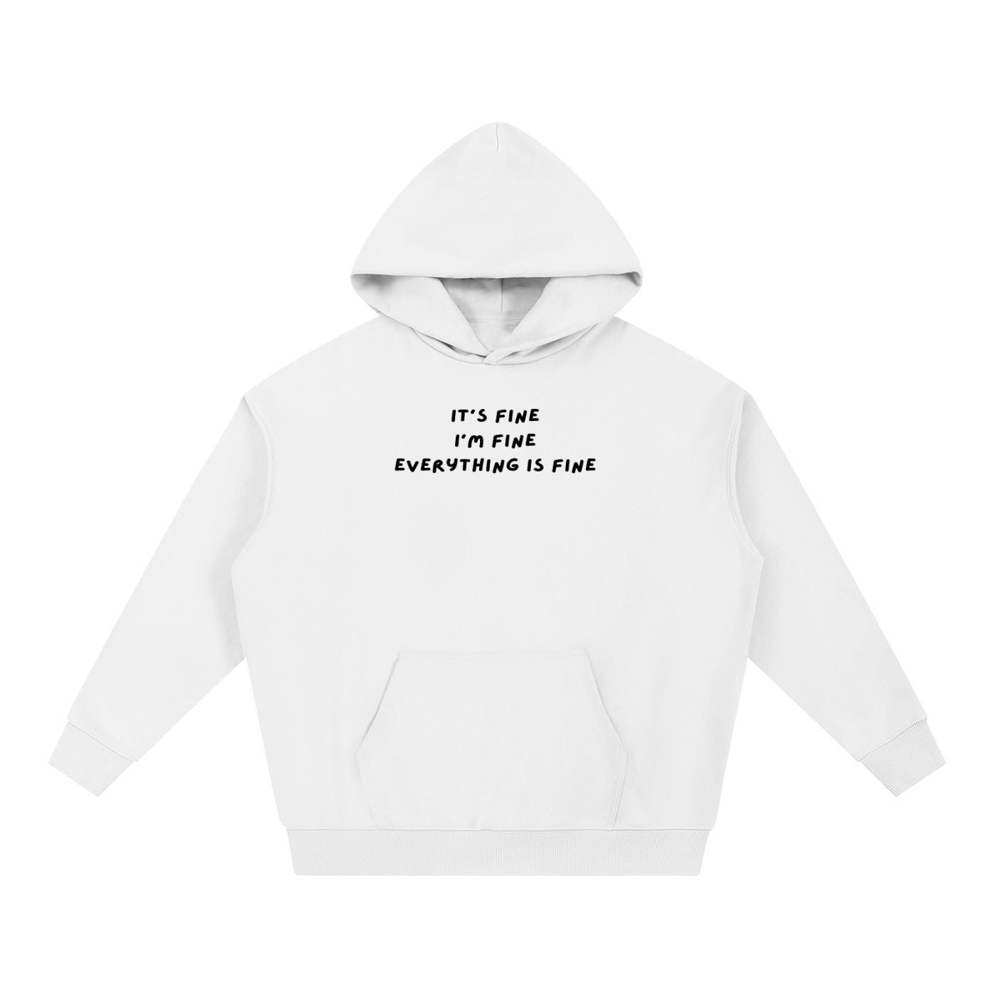 It’s Fine I’m Fine Everything is Fine Hoodie | Heavyweight Cotton Blend Pullover Hoodie | Cozy Casual Streetwear Hoodie for Women