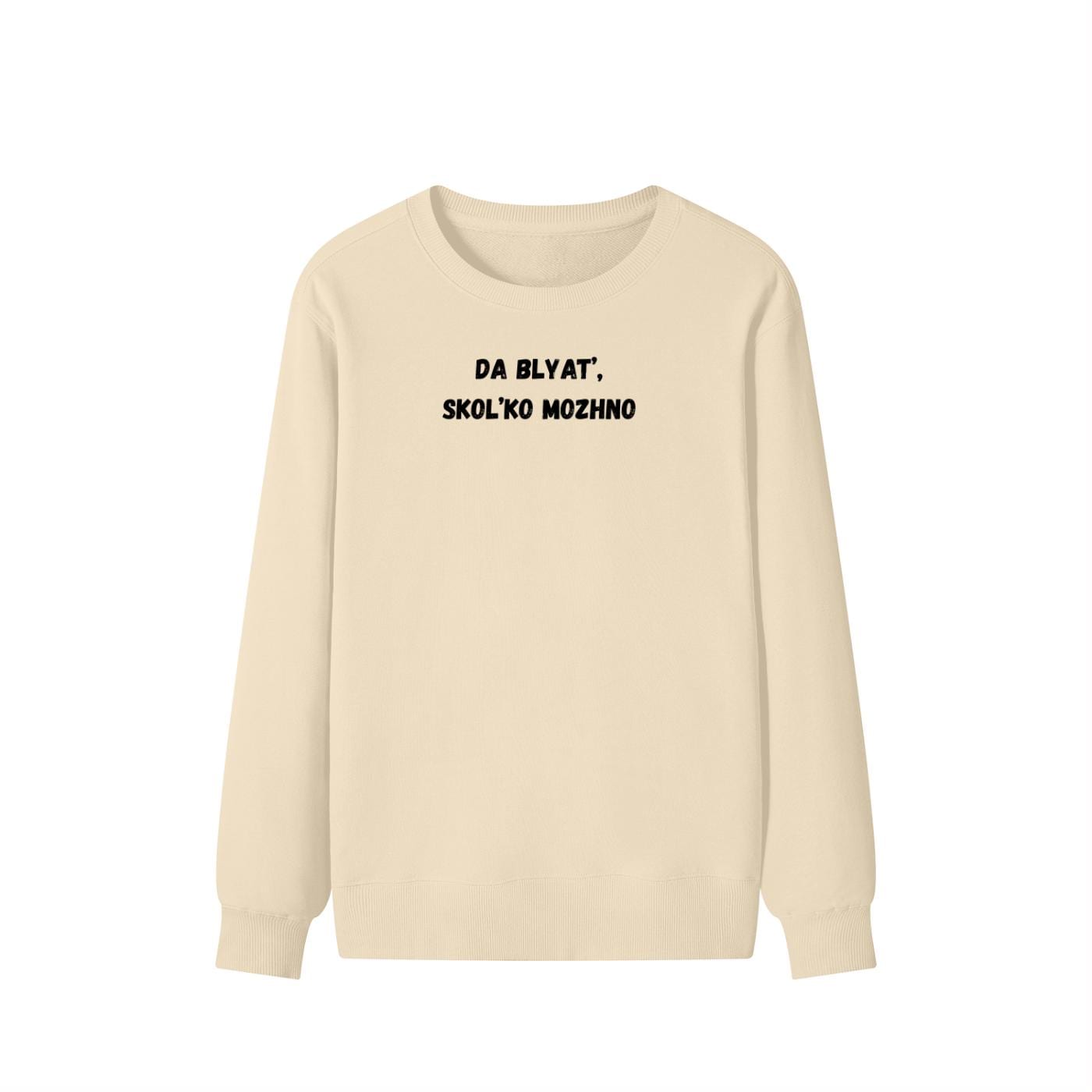 Da Blyat’, Skol’ko Mozhno | Funny Frustration Meme Sweater | Cozy Crewneck Pullover | Relatable Humor Shirt | Casual Comfort Wear