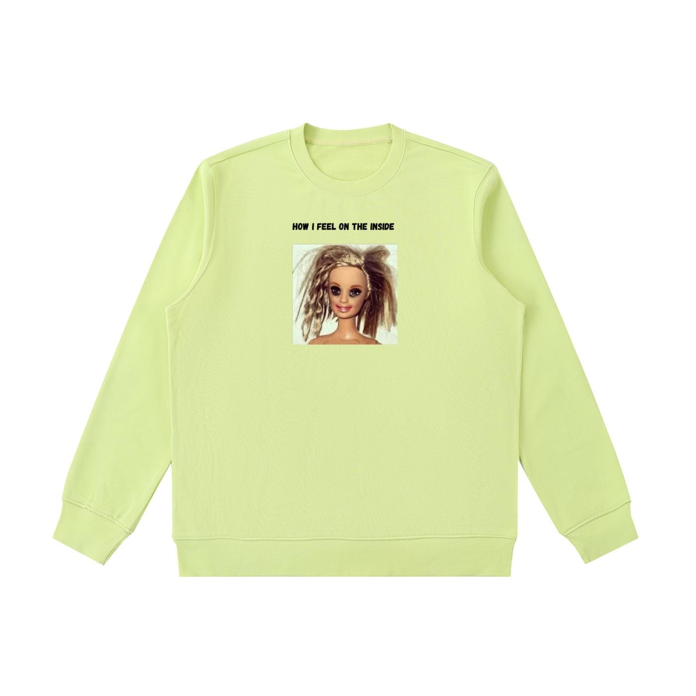 How I Feel On The Inside | Funny Quote Crewneck Pullover | Oversized Cotton Blend Sweater | Cozy Casual Sweatshirt | Relatable Mood Shirt
