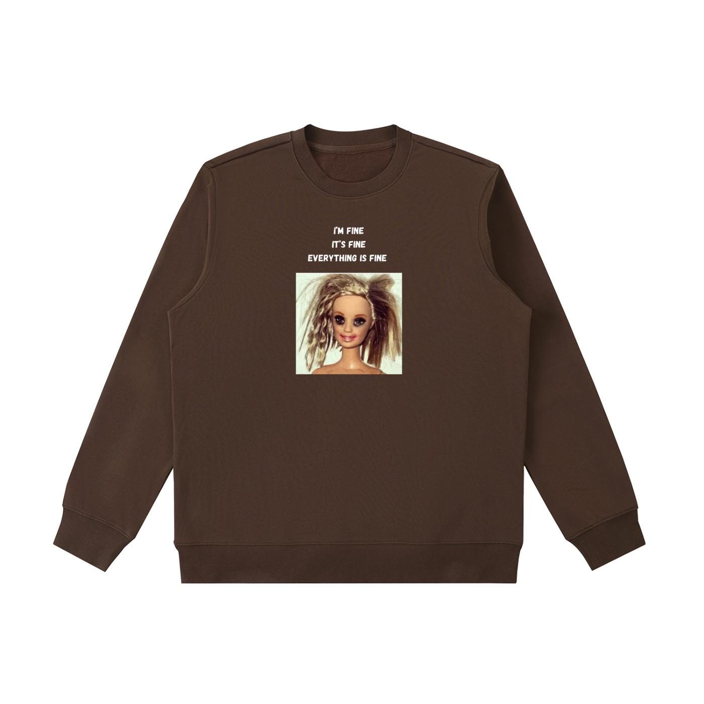 I’m Fine It’s Fine Everything Is Fine Sweatshirt | Funny Anxiety Meme Crewneck | Oversized Cozy Pullover | Minimalist Chaos Quote Sweatshirt