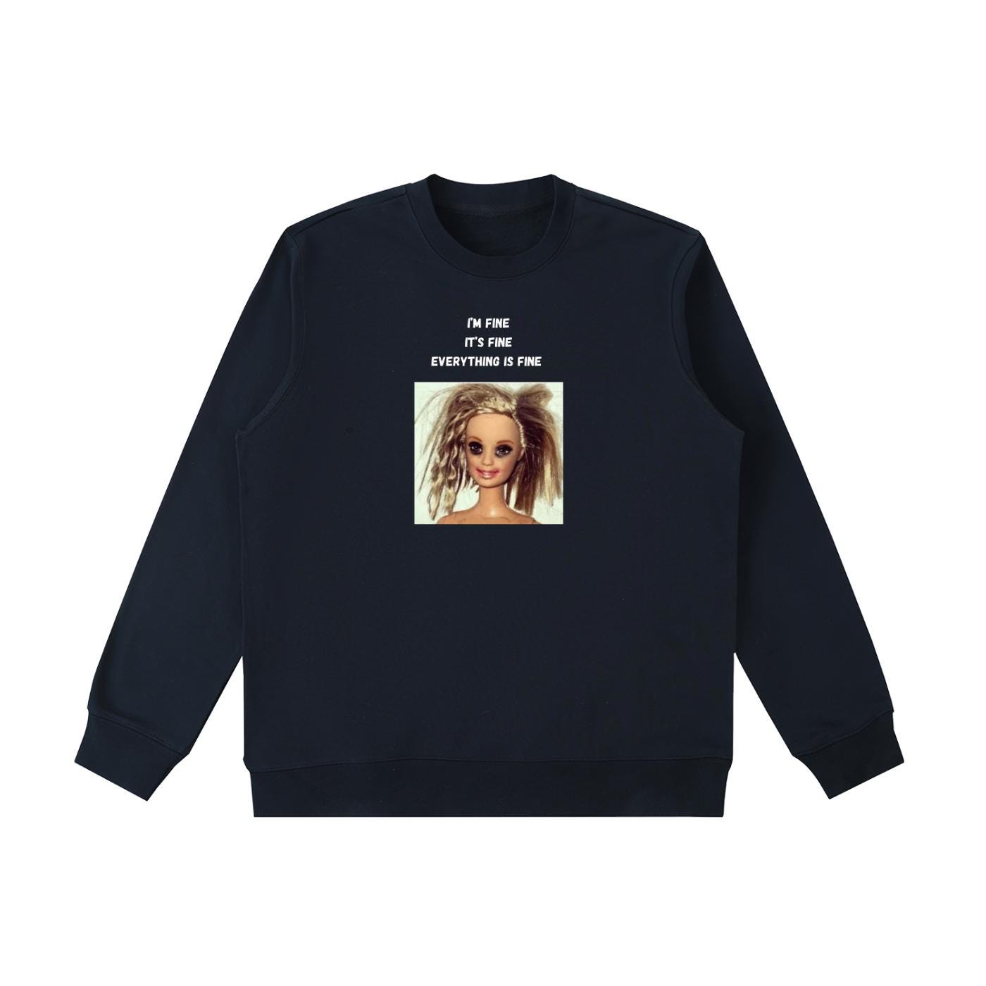 I’m Fine It’s Fine Everything Is Fine Sweatshirt | Funny Anxiety Meme Crewneck | Oversized Cozy Pullover | Minimalist Chaos Quote Sweatshirt