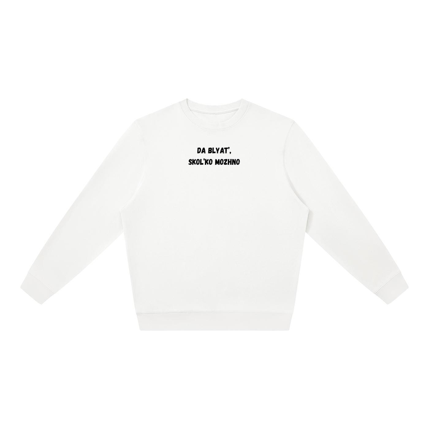 Da Blyat’, Skol’ko Mozhno | Oversized Crewneck Pullover | Funny Russian Meme Sweatshirt | Cozy Women’s Casual Wear | Streetwear Top