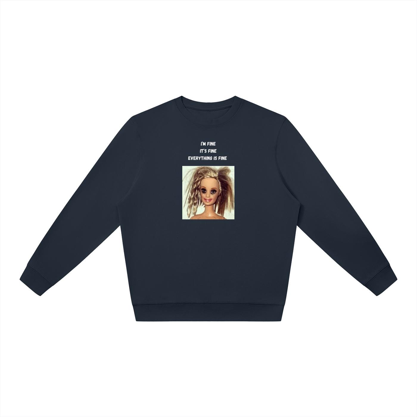 I’m Fine It’s Fine Everything Is Fine | Oversized Crewneck Sweatshirt | Loose Fit Pullover Sweater | Funny Sarcastic Quote Sweatshirt
