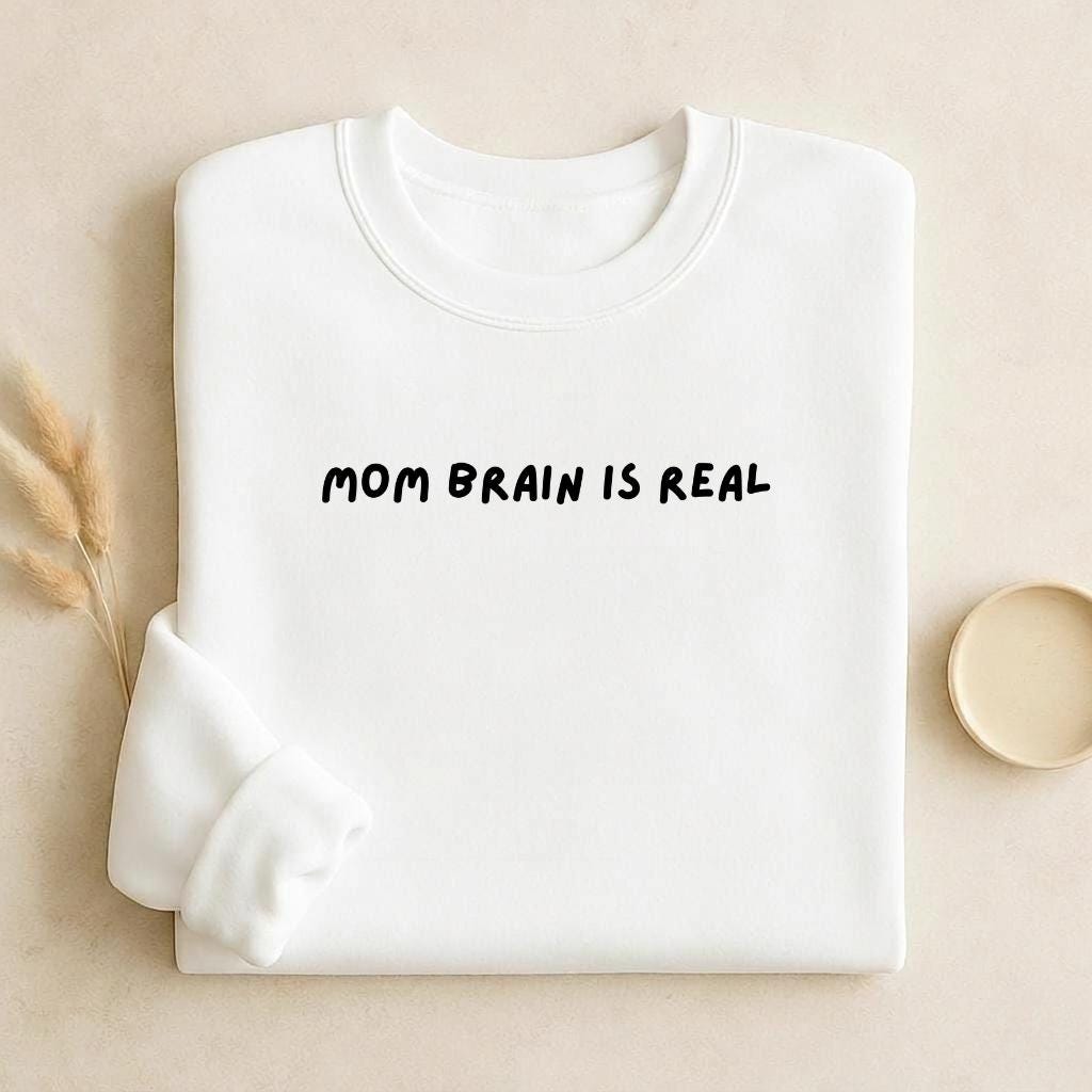 Mom Brain is Real | Unisex Cotton Sweatshirt Classic Fit | Cozy Crewneck Pullover | Minimalist Streetwear | Funny Mom-Life Sweatshirt