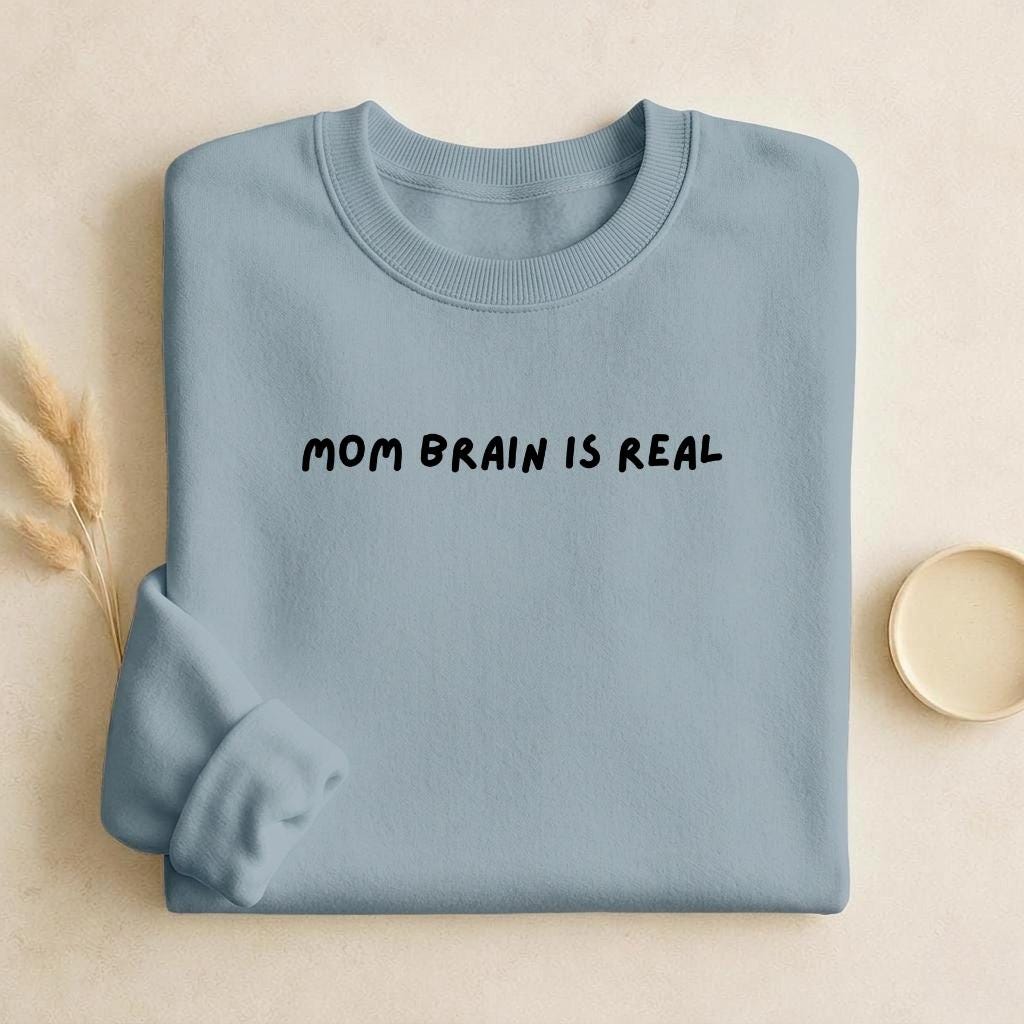 Mom Brain is Real | Unisex Cotton Sweatshirt Classic Fit | Cozy Crewneck Pullover | Minimalist Streetwear | Funny Mom-Life Sweatshirt