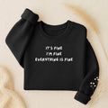 It’s Fine I’m Fine Everything Is Fine | Oversized Crewneck Pullover | Funny Anxiety Quote Sweater | Cozy Casual Streetwear for Women