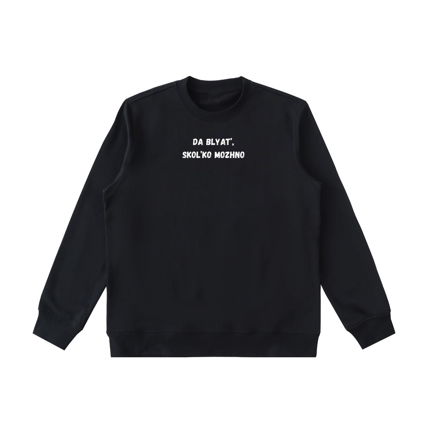 Da Blyat’, Skol’ko Mozhno | Cozy Crewneck Pullover | Funny Russian Quote Sweater | Cotton Blend Casual Sweatshirt | Meme Streetwear