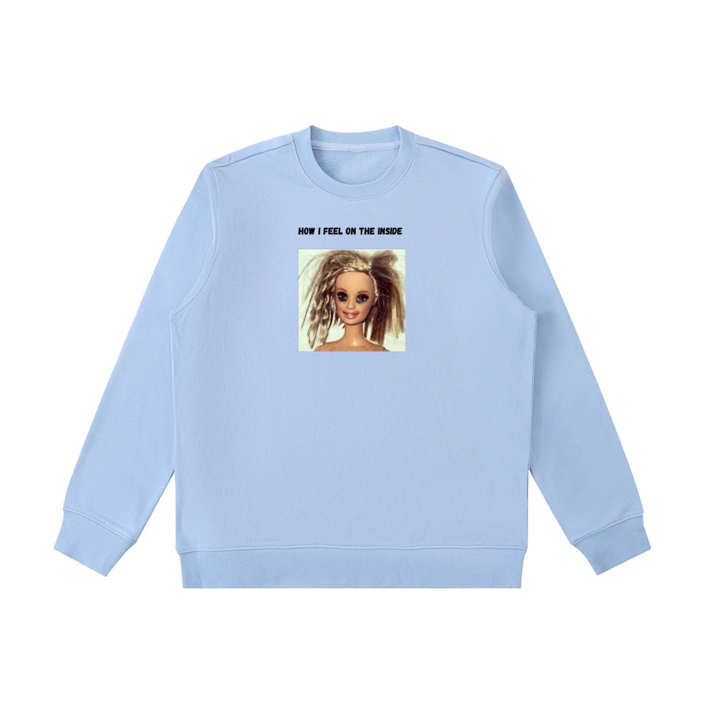 How I Feel On The Inside | Funny Quote Crewneck Pullover | Oversized Cotton Blend Sweater | Cozy Casual Sweatshirt | Relatable Mood Shirt