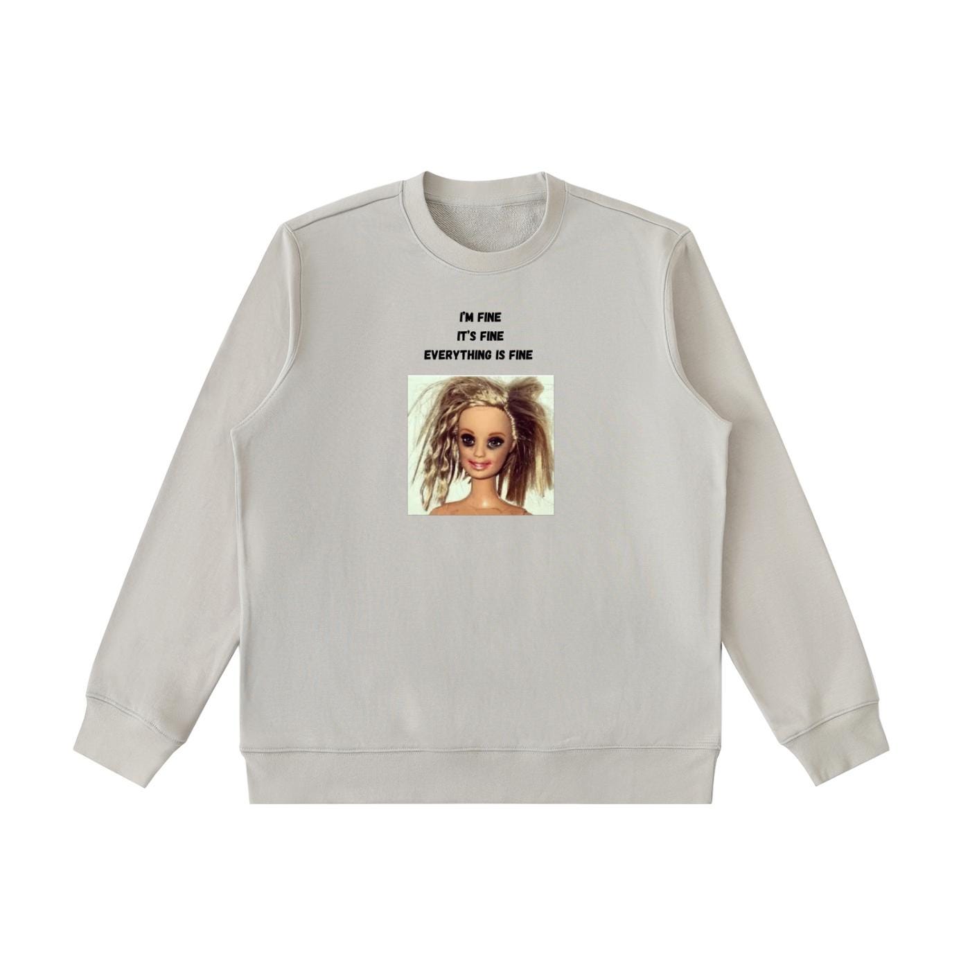 I’m Fine It’s Fine Everything Is Fine Sweatshirt | Funny Meme Crewneck Pullover | Oversized Cozy Cotton Sweatshirt | Chaos Humor Streetwear