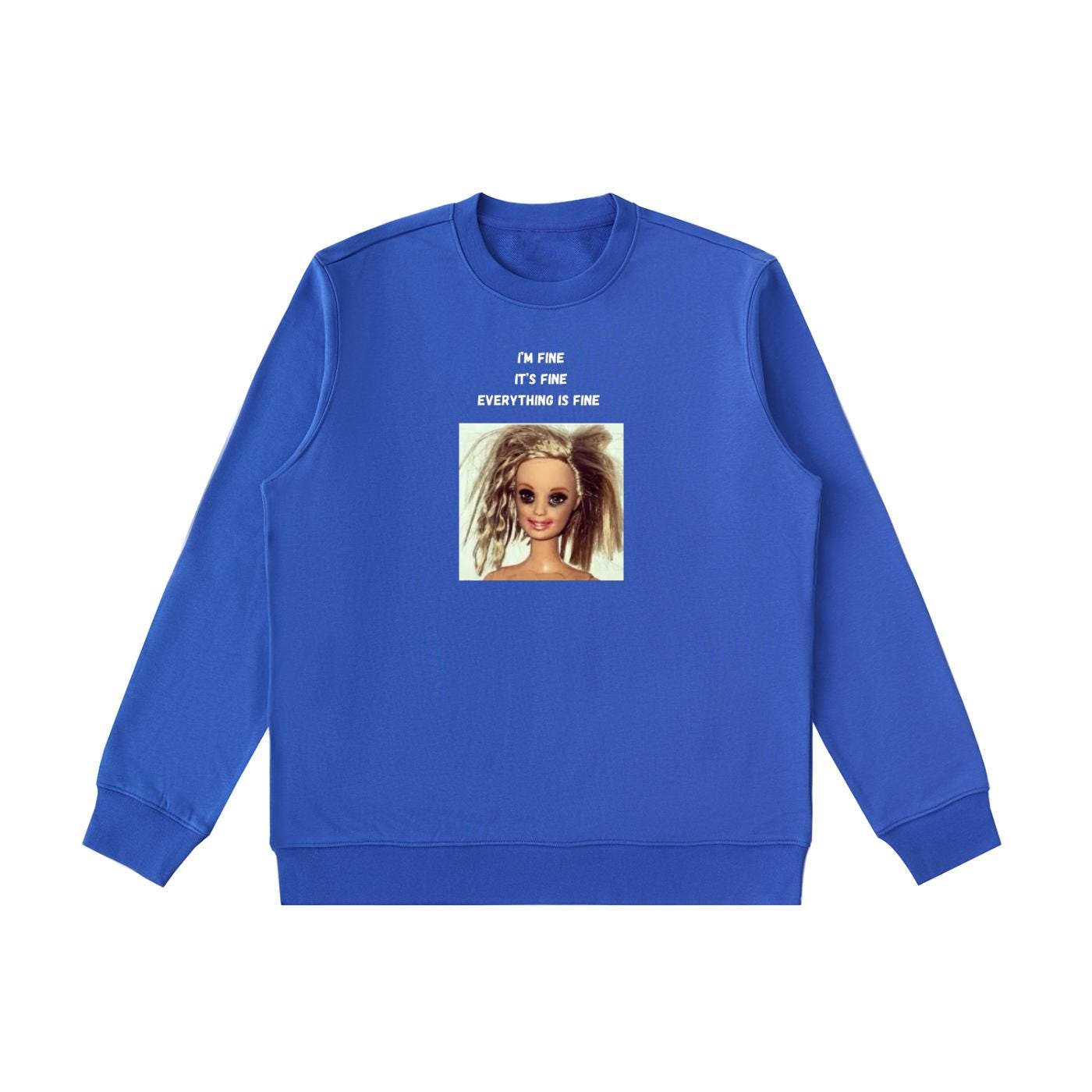 I’m Fine It’s Fine Everything Is Fine Sweatshirt | Funny Anxiety Meme Crewneck | Oversized Cozy Pullover | Minimalist Chaos Quote Sweatshirt