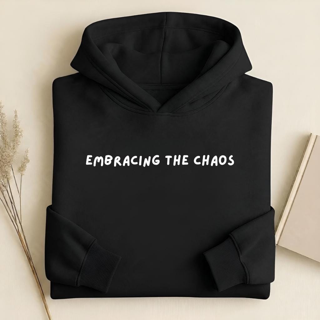 Embracing the Chaos Hoodie for Women | Heavyweight Cotton Blend Pullover Sweatshirt | Cozy Streetwear | Casual Everyday Mom Life Hoodie