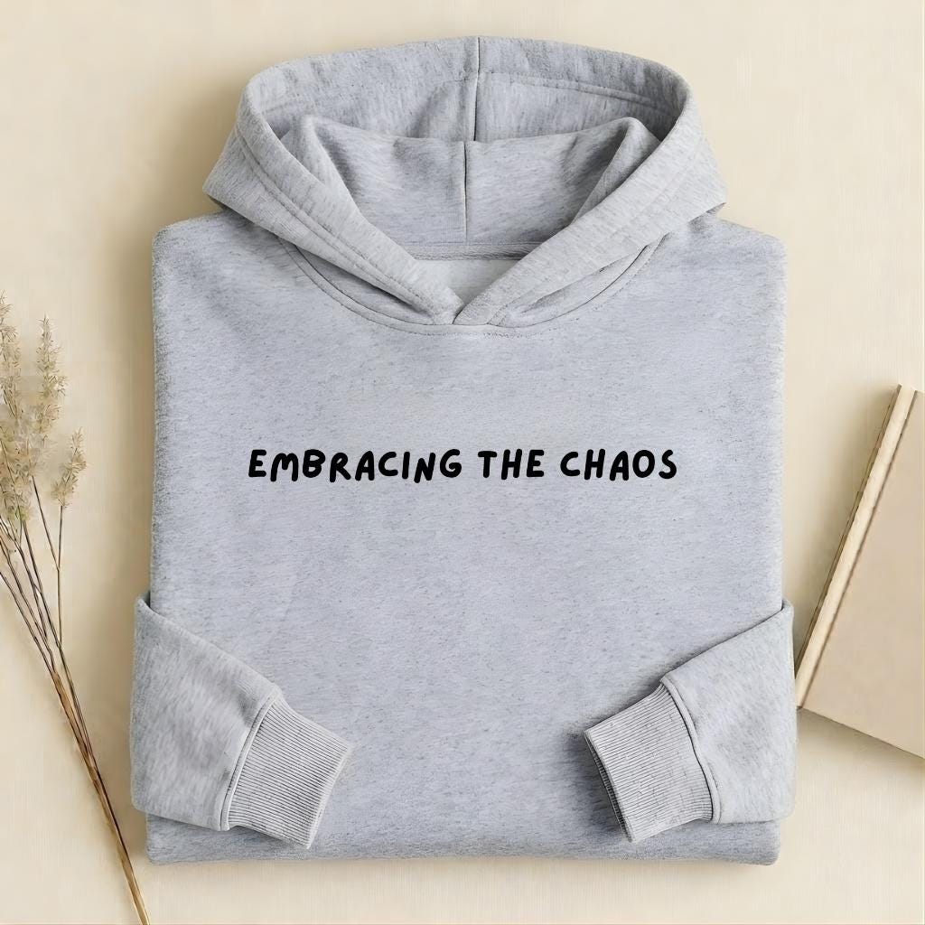 Embracing the Chaos | Heavyweight Cotton Blend Pullover Hoodie | Cozy Casual Streetwear Hoodie for Women