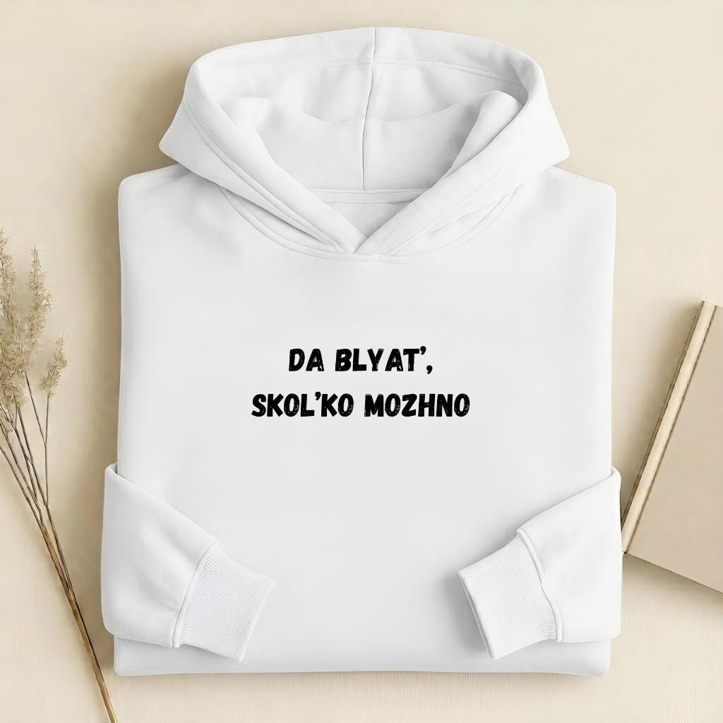 Da Blyat’, Skol’ko Mozhno | Cotton Blend Pullover Hoodie | Funny Russian Hoodie | Meme Quote Hoodie | Casual Streetwear