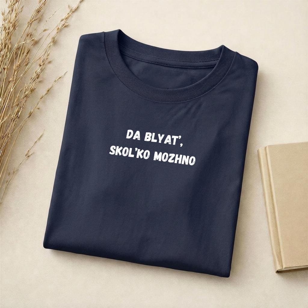 Da Blyat’, Skol’ko Mozhno | Slim Fit Cotton Graphic Tee | Funny Russian Meme Shirt | Sarcastic Quote Tee | Gen Z Humor Streetwear Top