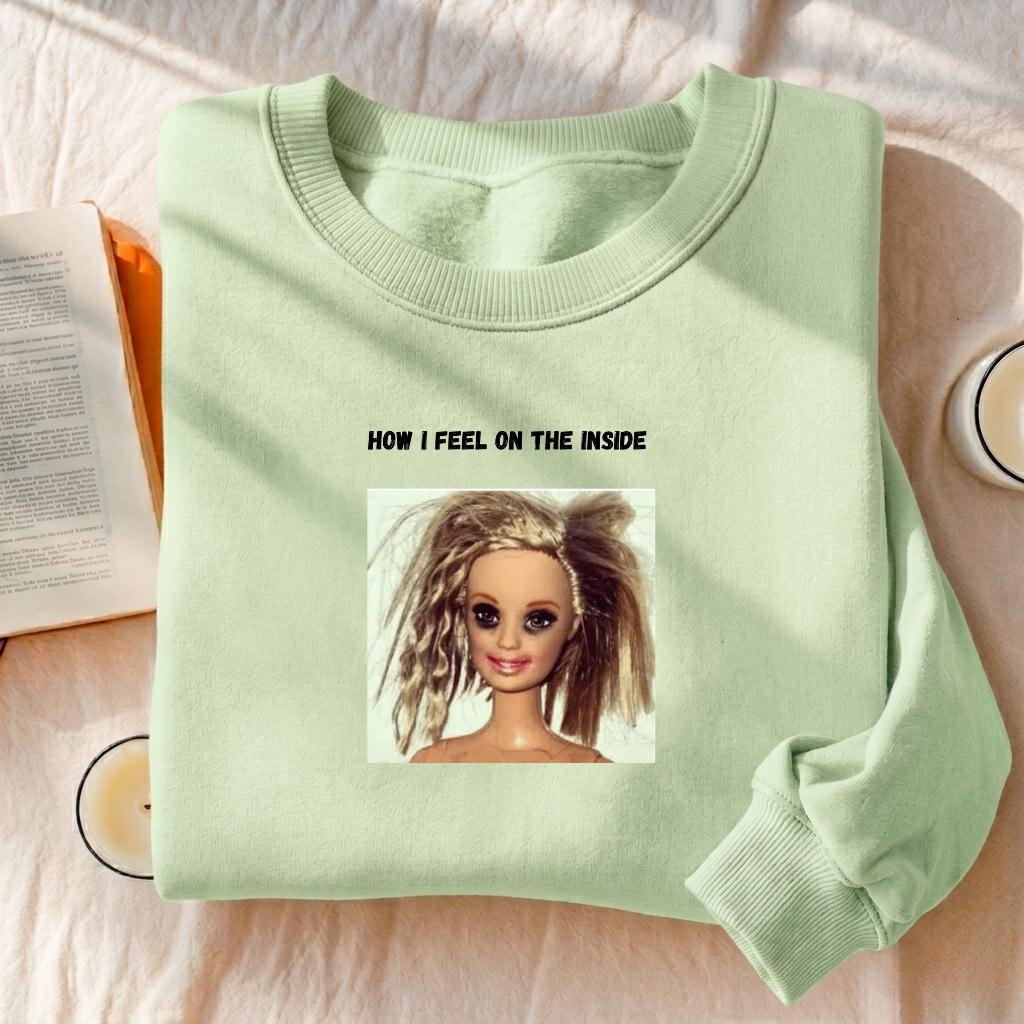 How I Feel On The Inside | Funny Quote Crewneck Pullover | Oversized Cotton Blend Sweater | Cozy Casual Sweatshirt | Relatable Mood Shirt