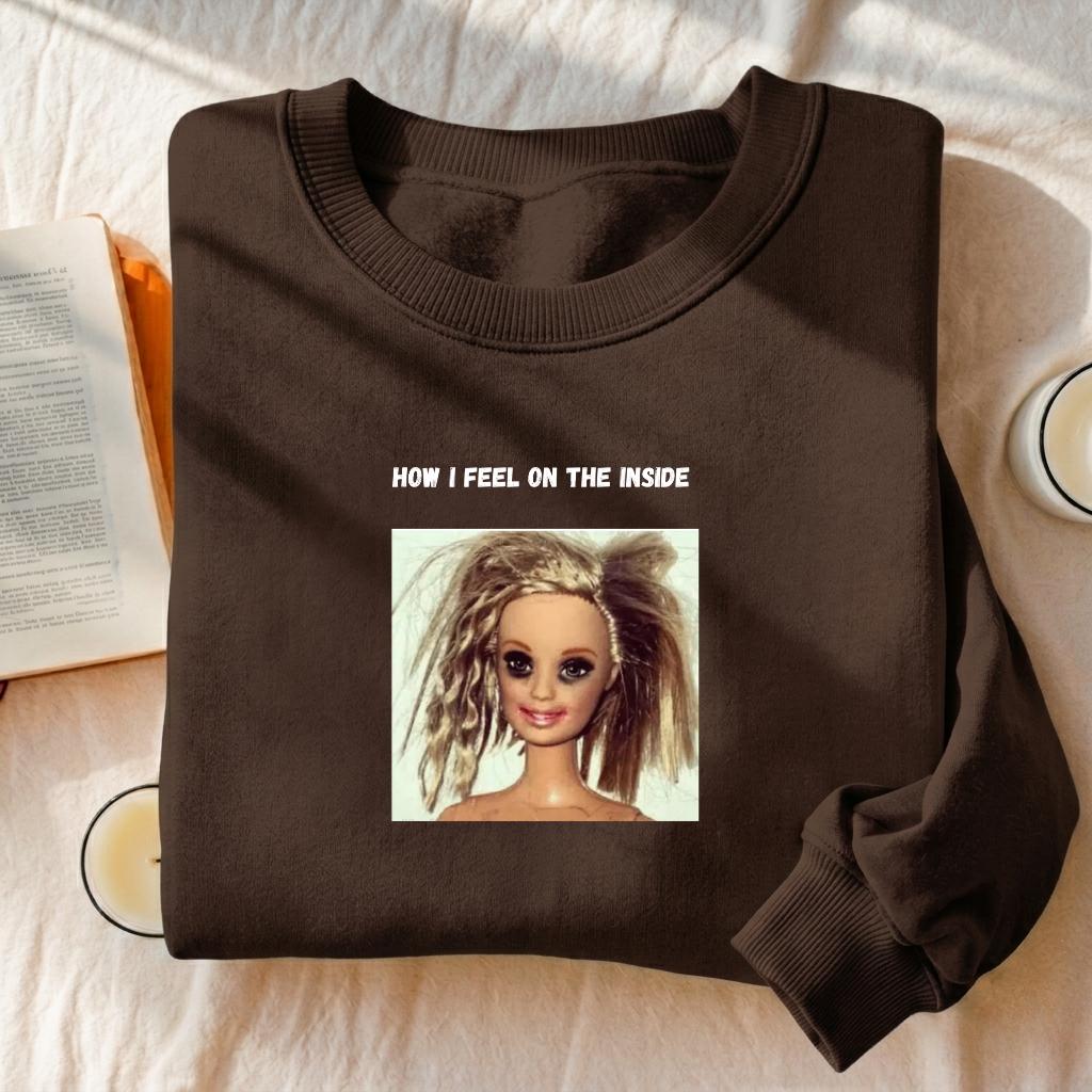 How I Feel On The Inside | Oversized Cozy Crewneck Pullover | Funny Emotional Quote Shirt | Minimalist Cotton Blend Sweater