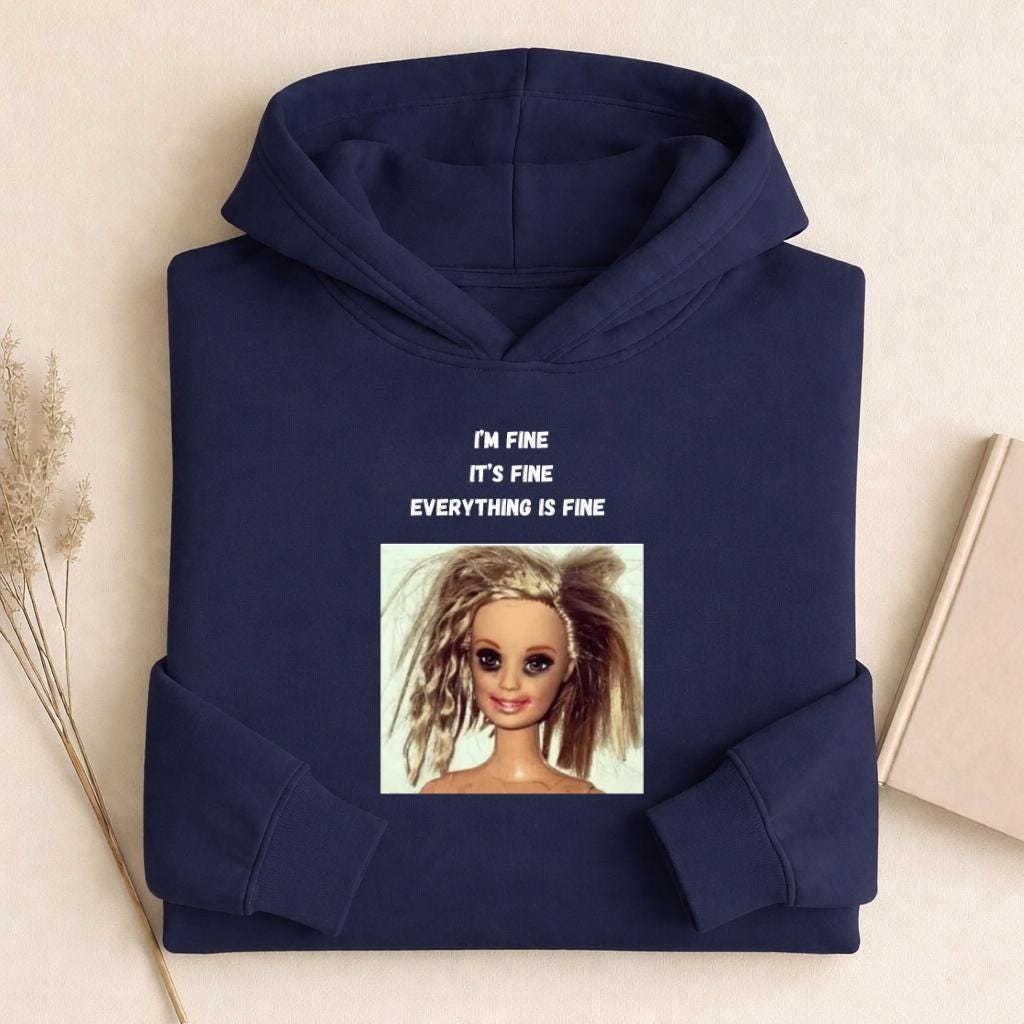I’m Fine It’s Fine Everything Is Fine | Heavyweight Cotton Blend Hoodie | Minimalist Pullover | Funny Mom Life Hoodie | Casual Streetwear