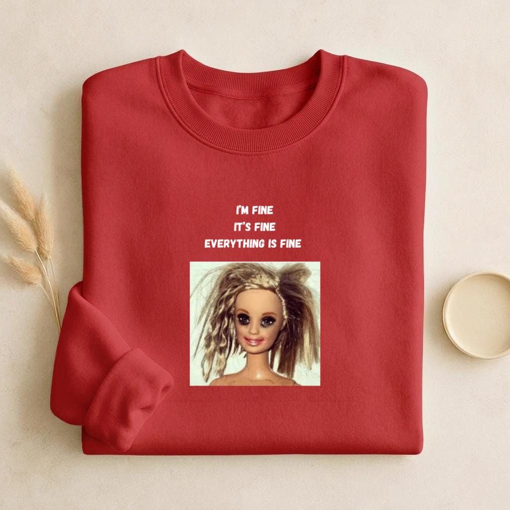 I’m Fine It’s Fine Everything Is Fine | Oversized Cozy Crewneck Pullover | Funny Mom Life Quote Sweater | Minimalist Cotton Blend Sweatshirt