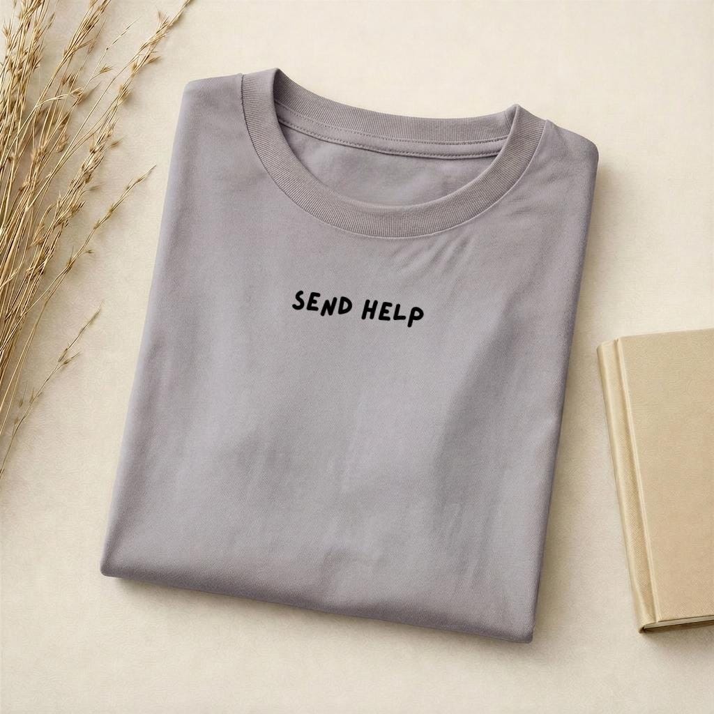 Send Help | Funny Mom Life Tee | Slim Fit Cotton T-Shirt | Tired Mom Humor | Gift for Moms | Everyday Casual Wear