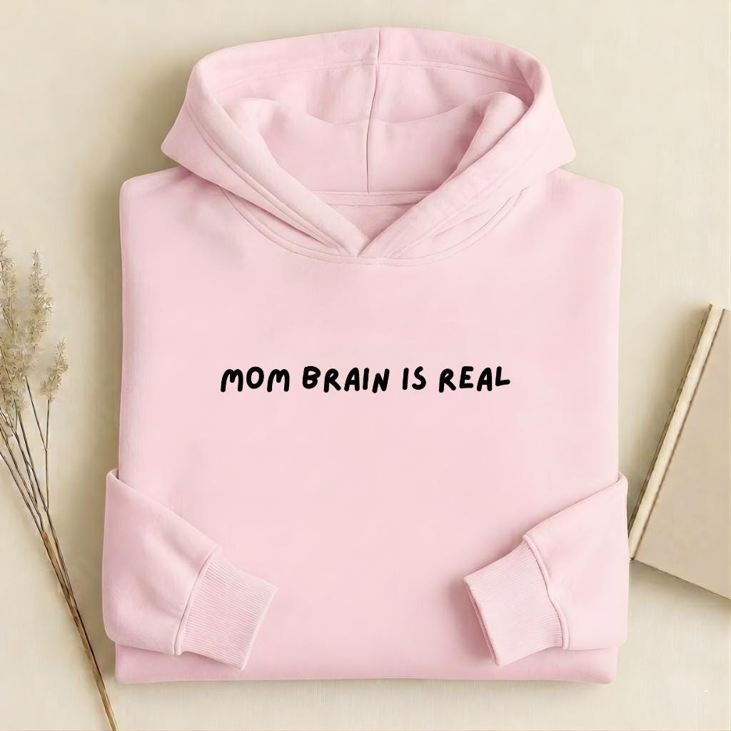 Mom Brain is Real | Heavyweight Hoodie | Cotton Blend Pullover Hoodie | Casual Streetwear Hoodie for Women