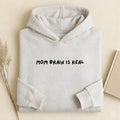 Mom Brain is Real | Heavyweight Hoodie | Cotton Blend Pullover Hoodie | Casual Streetwear Hoodie for Women