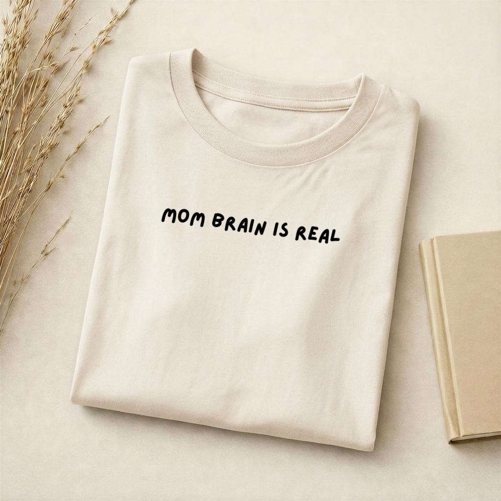 Mom Brain is Real | Standard T-Shirt Slim Fit | Cotton Blend Graphic Tee | Funny Mom Life Shirt | Relatable Motherhood Tee