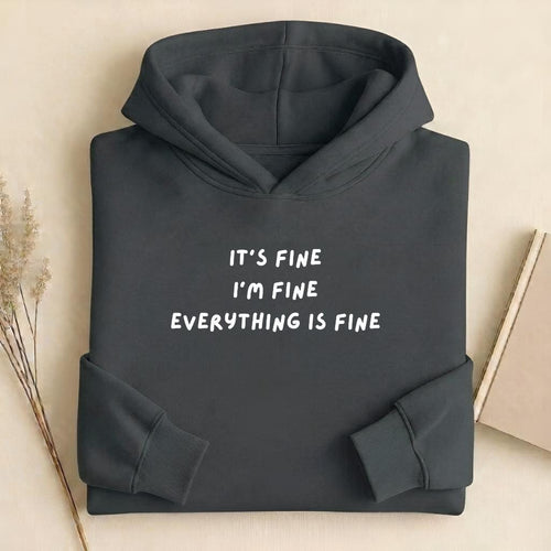 It’s Fine I’m Fine Everything is Fine Hoodie | Women’s Heavyweight Cotton Blend Pullover Hoodie | Funny Casual Streetwear Sweatshirt
