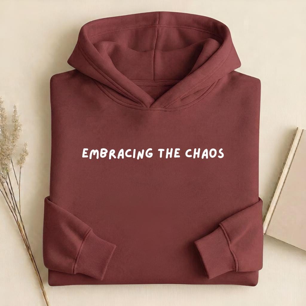 Embracing the Chaos Hoodie for Women | Heavyweight Cotton Blend Pullover Sweatshirt | Cozy Streetwear | Casual Everyday Mom Life Hoodie