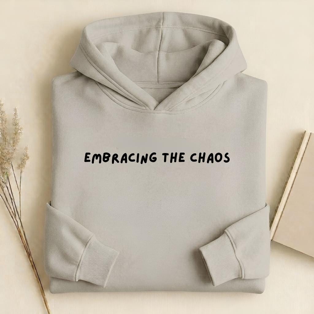 Embracing the Chaos | Heavyweight Cotton Blend Pullover Hoodie | Cozy Casual Streetwear Hoodie for Women