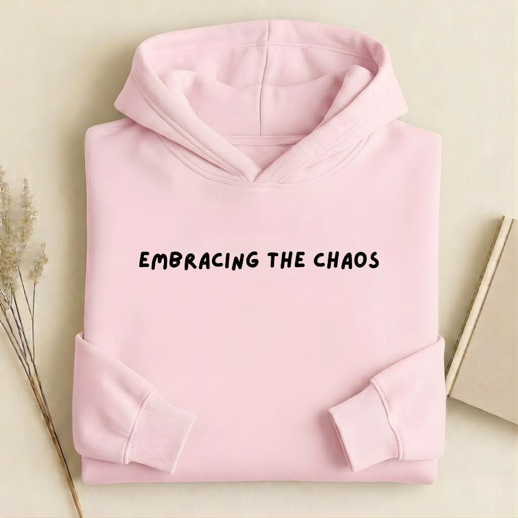 Embracing the Chaos | Heavyweight Cotton Blend Pullover Hoodie | Cozy Casual Streetwear Hoodie for Women