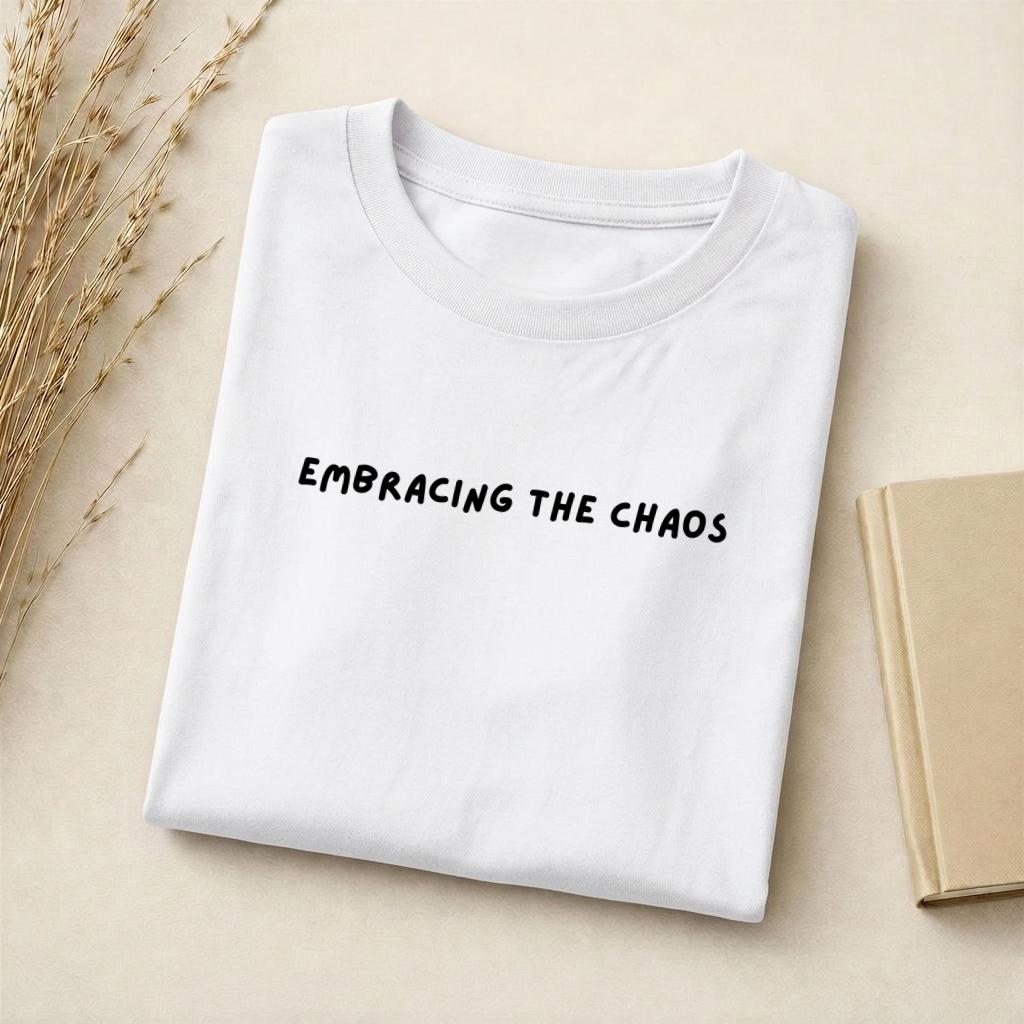Embracing The Chaos | Mom Life Funny Tee | Slim Fit Cotton T-Shirt | Chaos Mom Quote Top | Gift for Moms