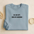 Da Blyat’, Skol’ko Mozhno | Funny Frustration Meme Sweater | Cozy Crewneck Pullover | Relatable Humor Shirt | Casual Comfort Wear