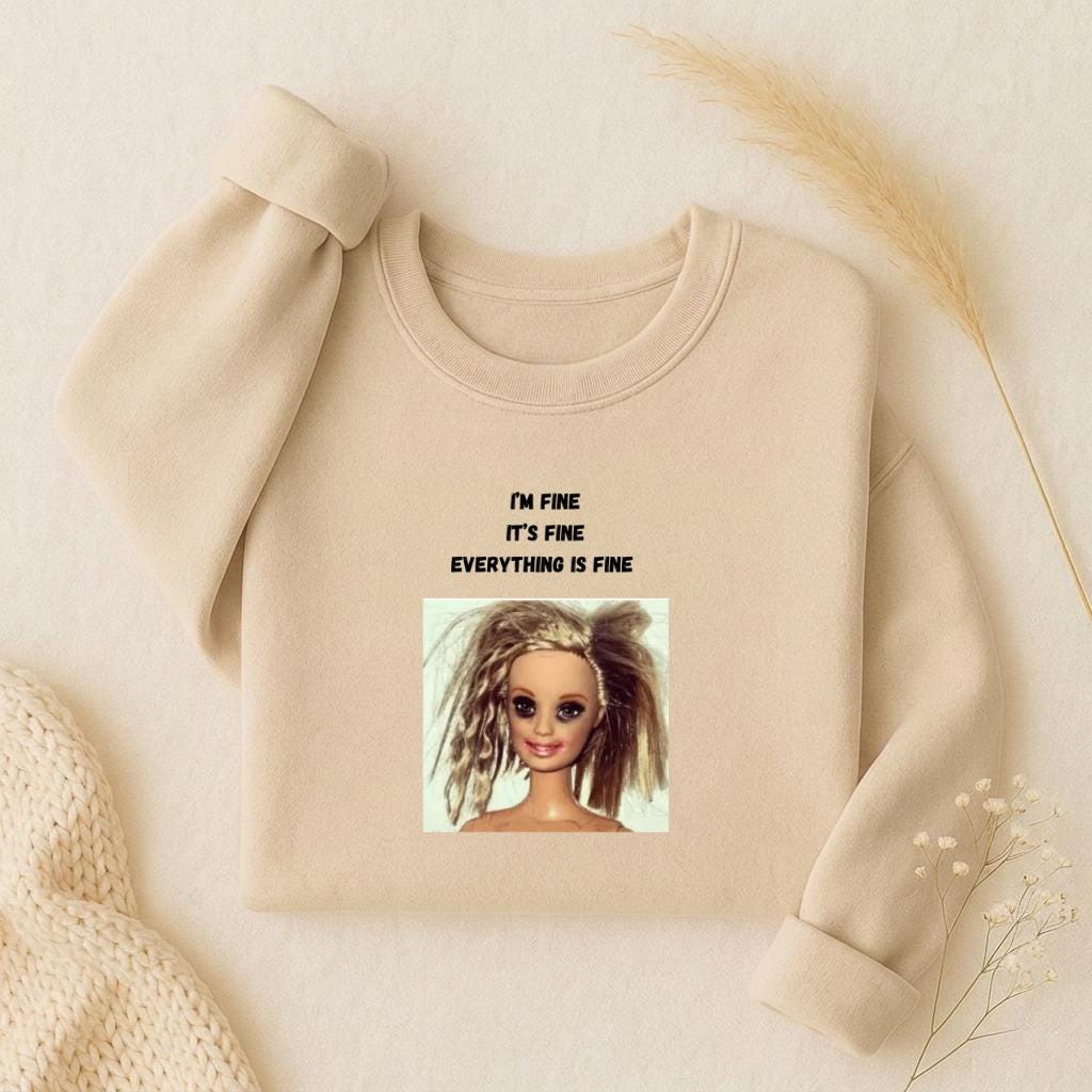 I’m Fine It’s Fine Everything Is Fine | Oversized Crewneck Sweatshirt Loose Fit | Minimalist Sarcastic Quote Pullover | Cozy Casual Wear