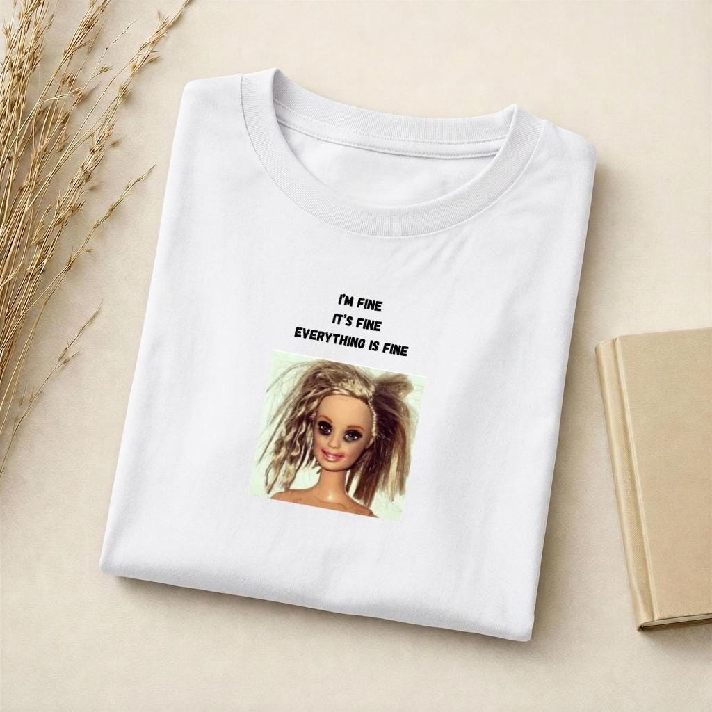 I’m Fine It’s Fine Everything Is Fine | Slim Fit Cotton Graphic Tee | Funny Relatable Meme Shirt | Minimalist Quote Top | Casual Streetwear