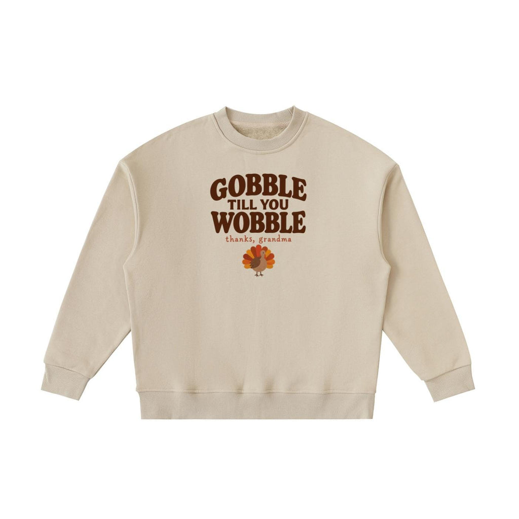 Gobble Till You Wobble Kids Sweatshirt, Funny Thanksgiving Turkey Sweatshirt, Thanks Grandma Fall Crewneck, Essential Fleece Pullover