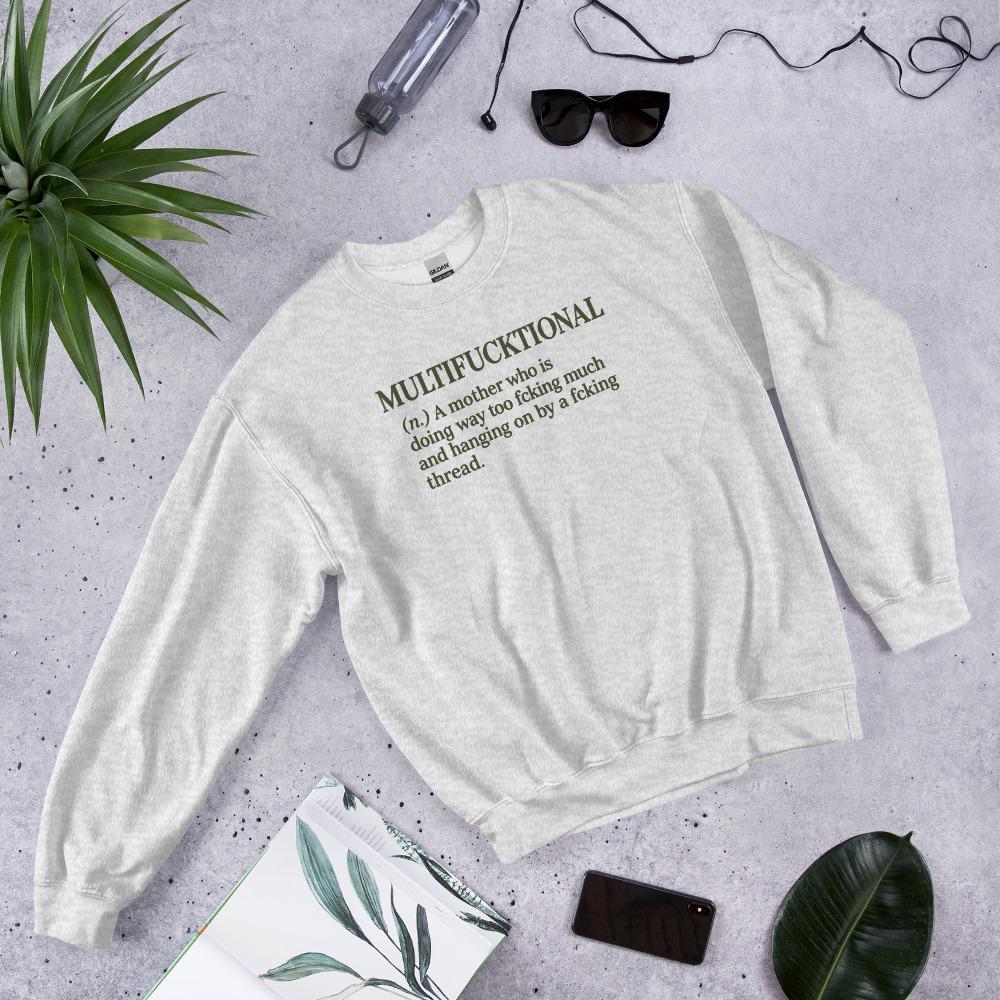 Multifucktional Sweatshirt, Funny Mom Sweatshirt, Burnout Mom Gift, Sarcastic Mother Shirt, Unisex Crewneck, Mother's Day Gift